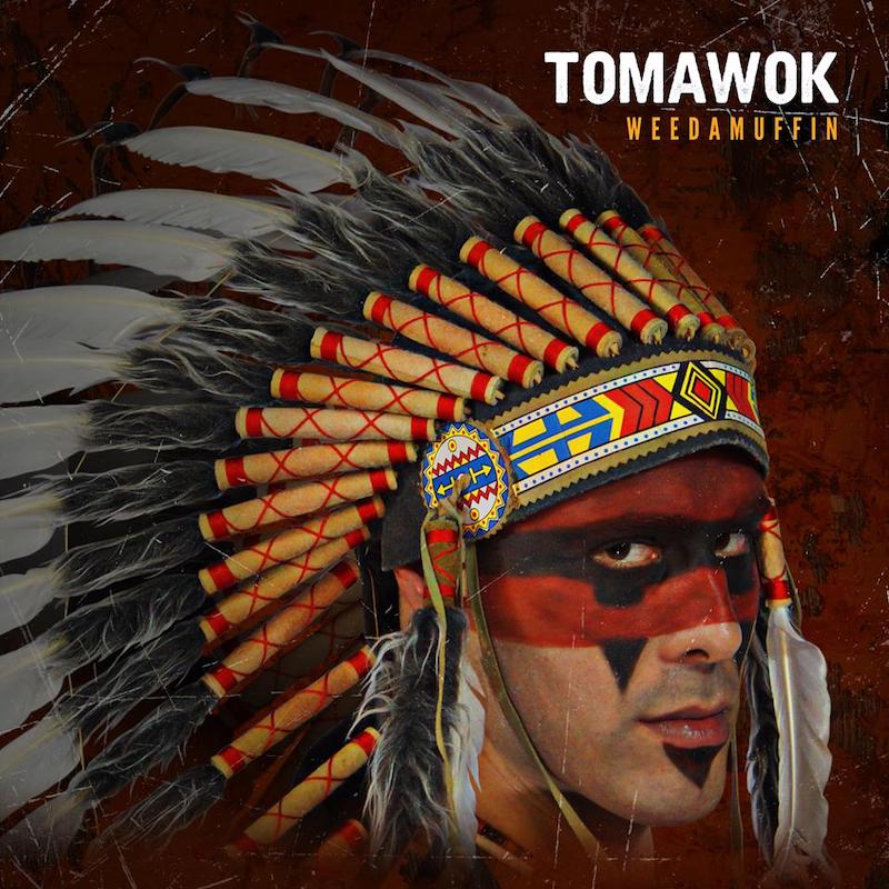 Tomawok - Weedamuffin