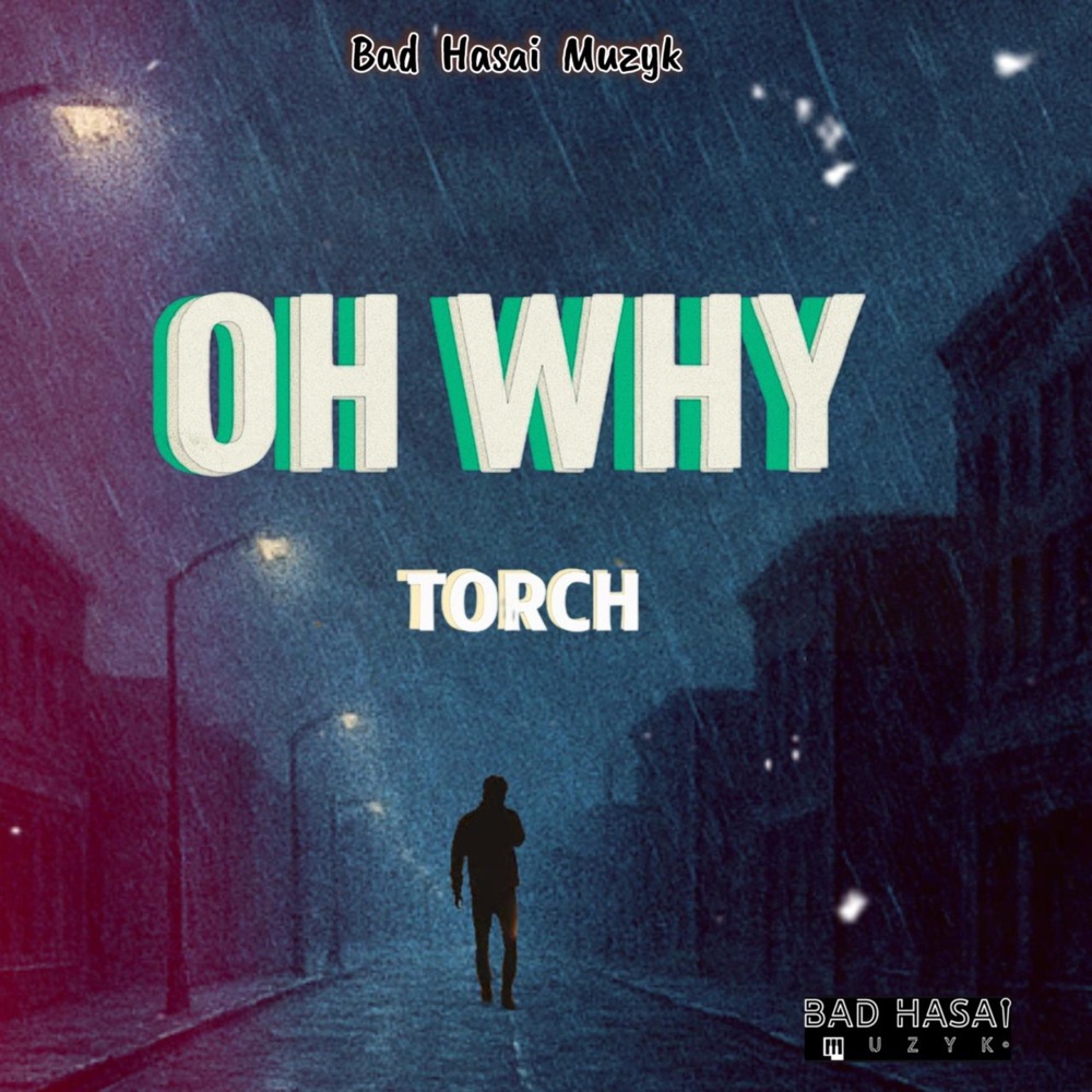 Torch - Oh Why