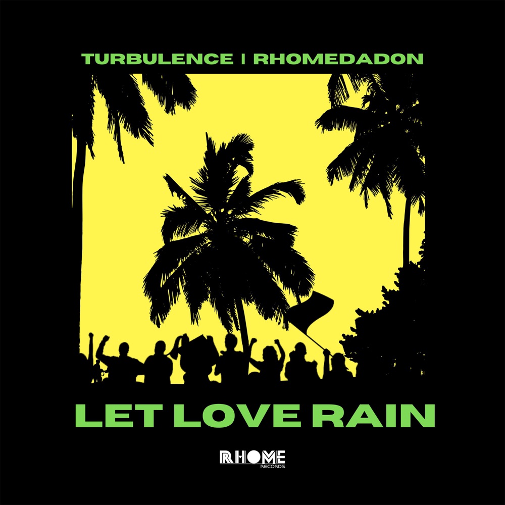 Turbulence - Let Love Rain