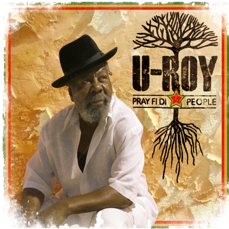 U-Roy - Pray Fi Di People