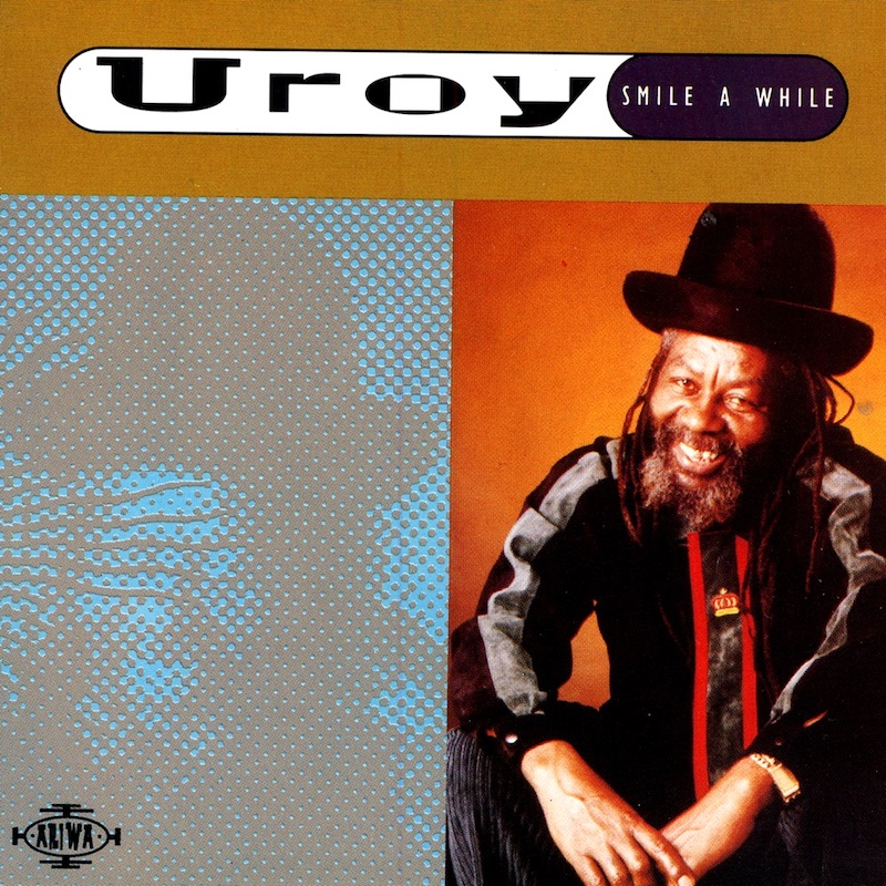 U-Roy - Smile A While
