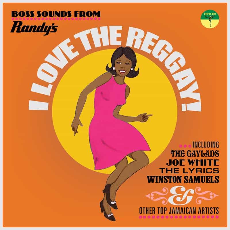 Boss Sounds From Randy’s Records... I Love The Reggay!