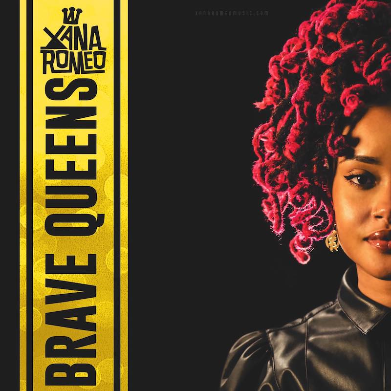 Xana Romeo - Brave Queens