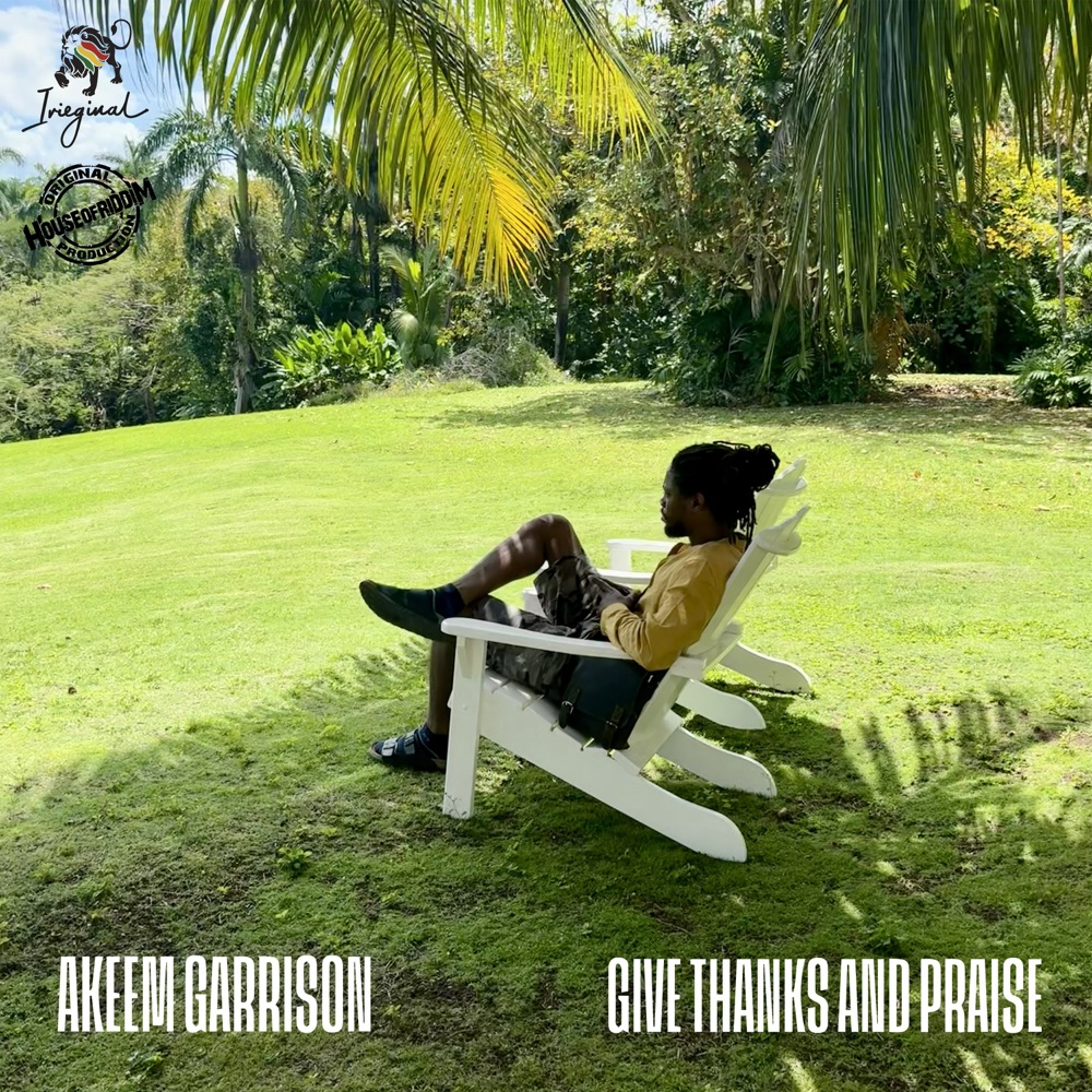 Akeem Garrison with House Of Riddim - Give Thanks and Praise