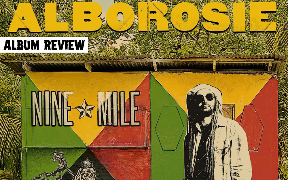 Album Review: Alborosie - Nine Mile