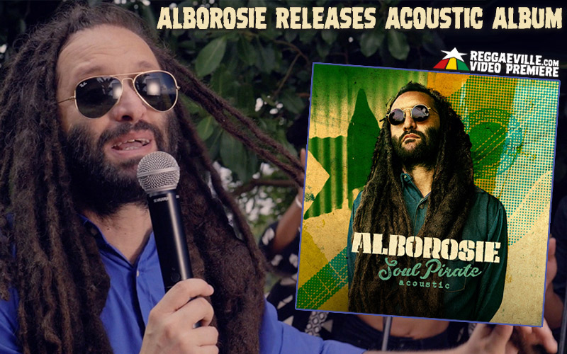 New Album Release: Alborosie - Soul Pirate Acoustic