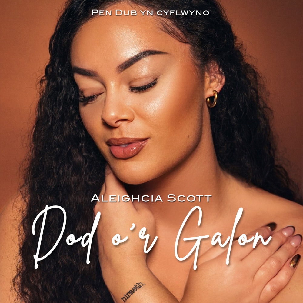 Aleighcia Scott & Pen Dub - Dod o'r Galon