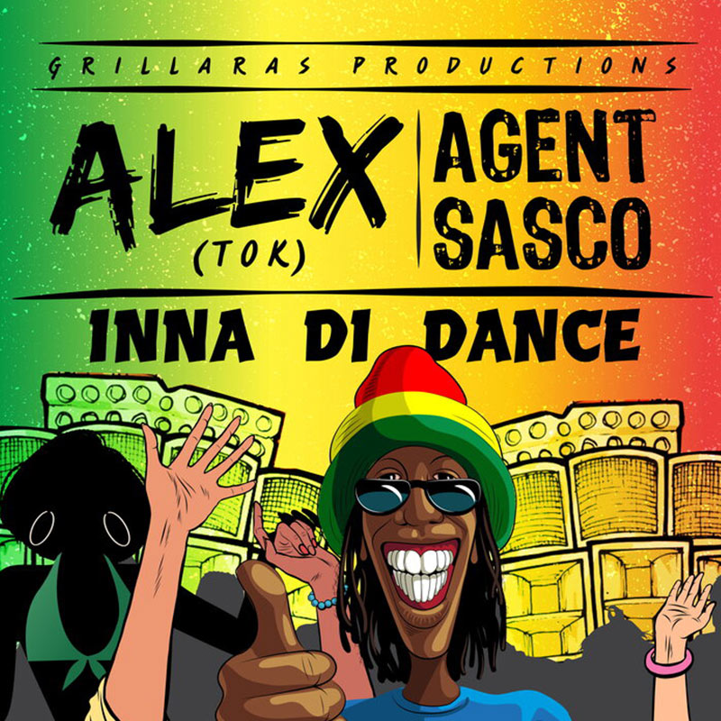 Release: Alex TOK & Agent Sasco - Inna Di Dance