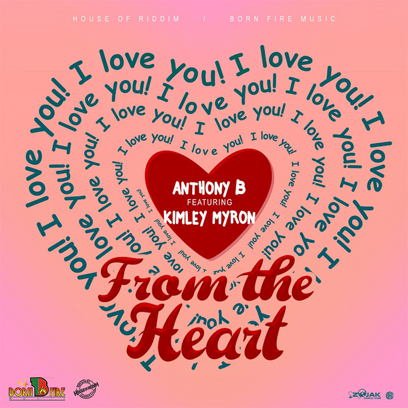 Anthony B feat. Kimley Mayron - From The Heart