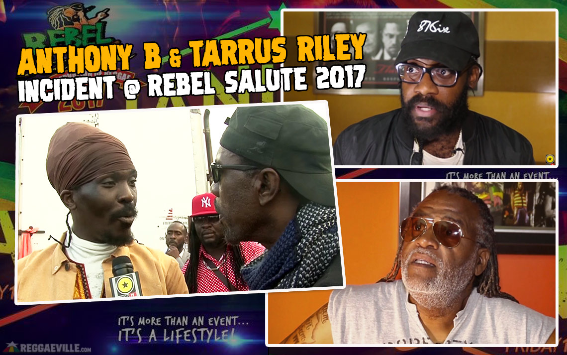 Anthony B & Tarrus Riley Incident @ Rebel Salute 2017