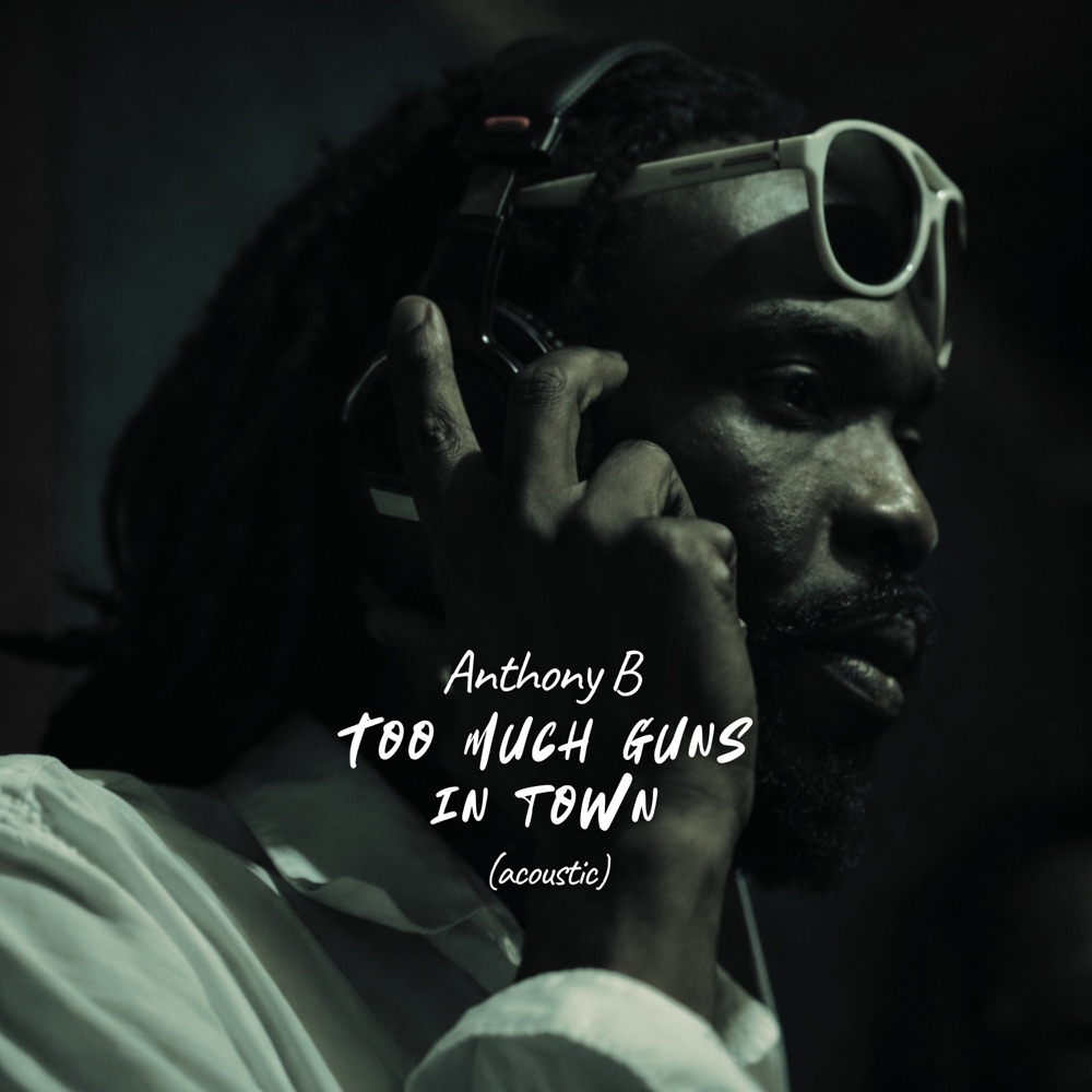 Anthony B - To Much Guns in Town (Acoustic)