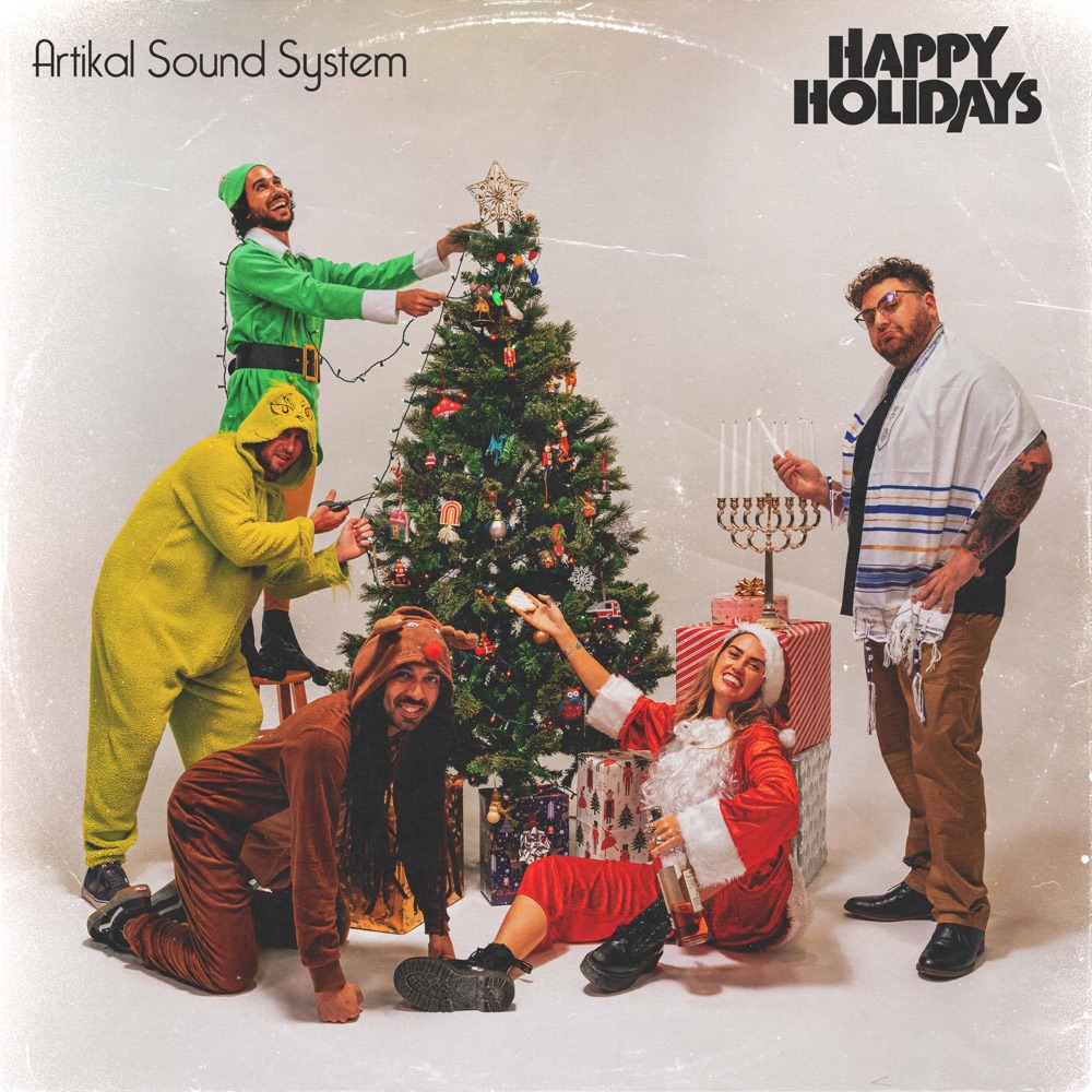 Artikal Soundsystem - Happy Holidays