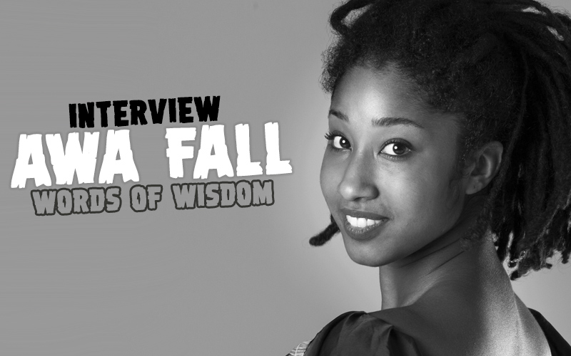 Interview with Awa Fall - Words of Wisdom