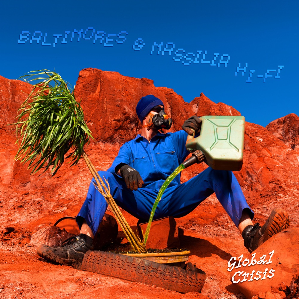 Baltimores & Massilia Hi-Fi - Global Crisis