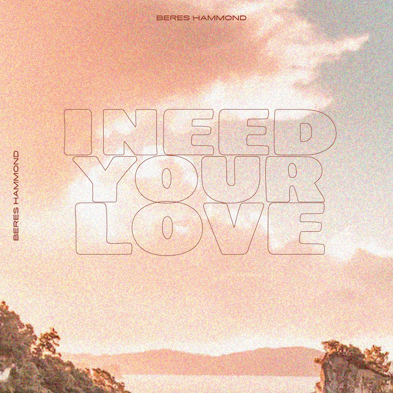 Release beres hammond i need your love