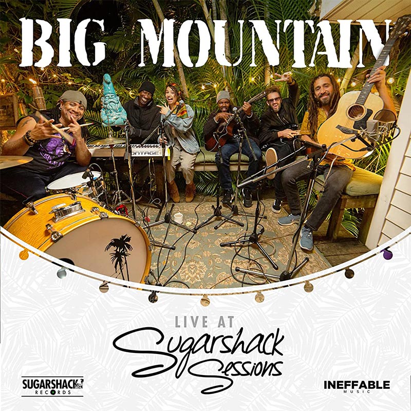 Big Mountain - Live at Sugarshack Sessions
