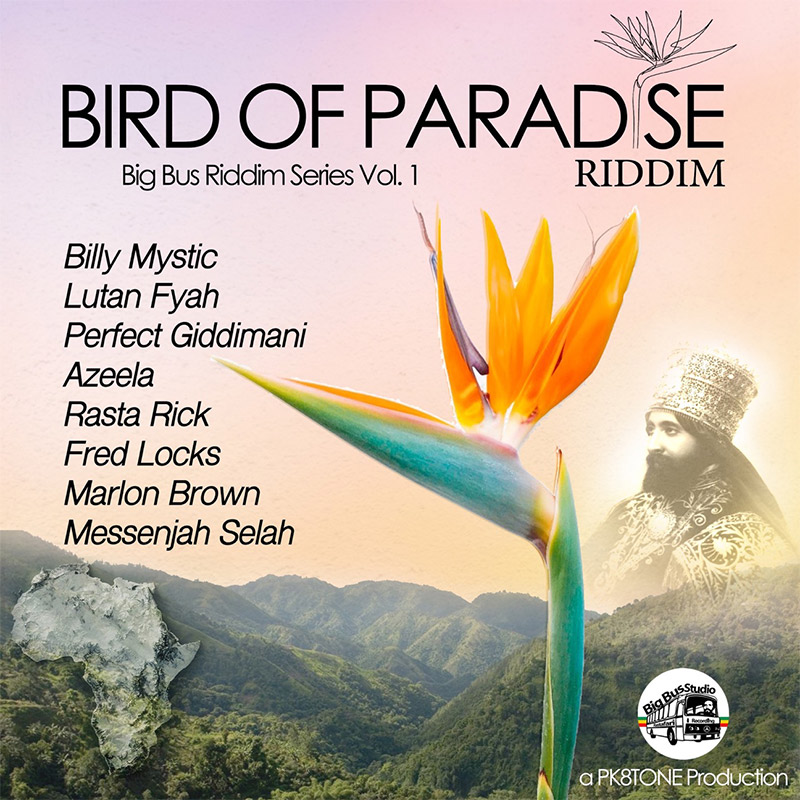 Bird Of Paradise Riddim