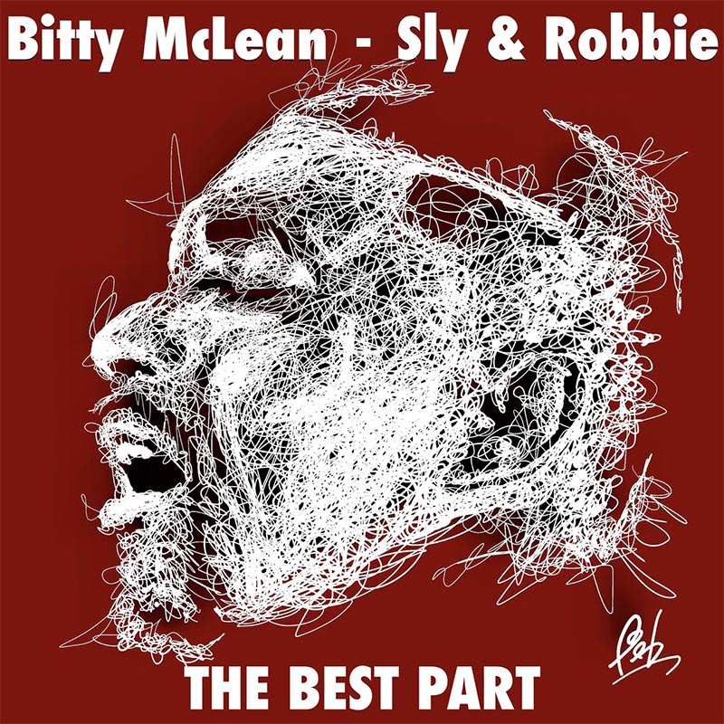 Bitty McLean X Sly & Robbie - The Best Part