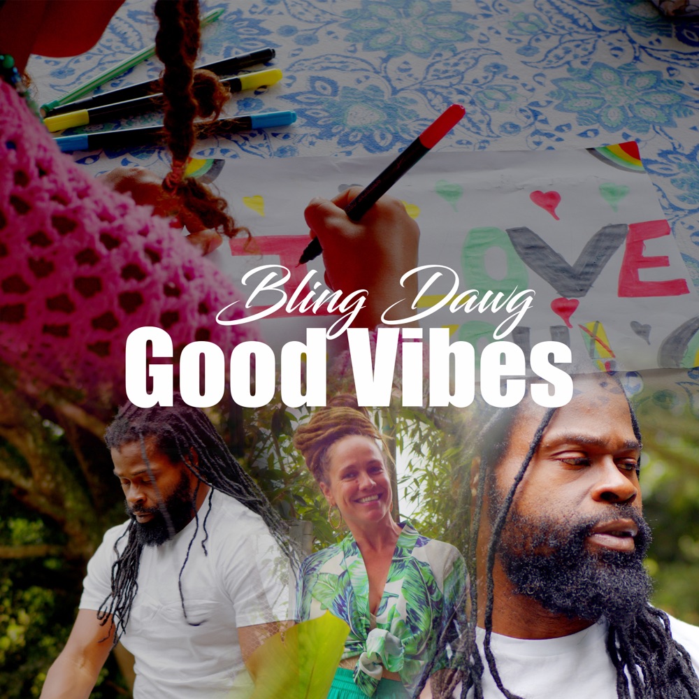 Bling Dawg - Good Vibes