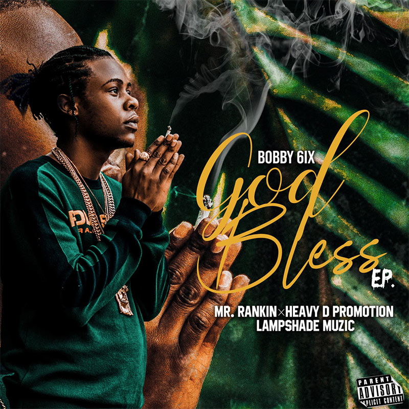 Bobby 6ix - God Bless EP