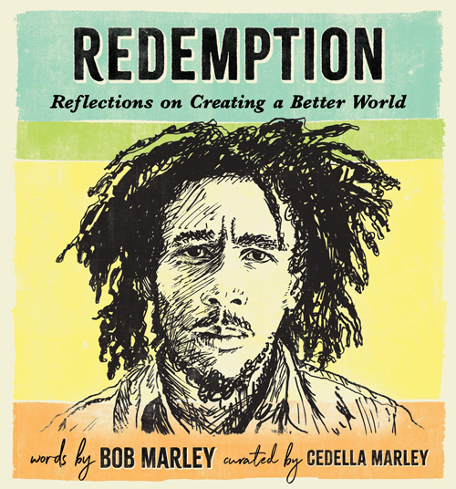 Bob Marley - Redemption... Reflections on Creating a Better World