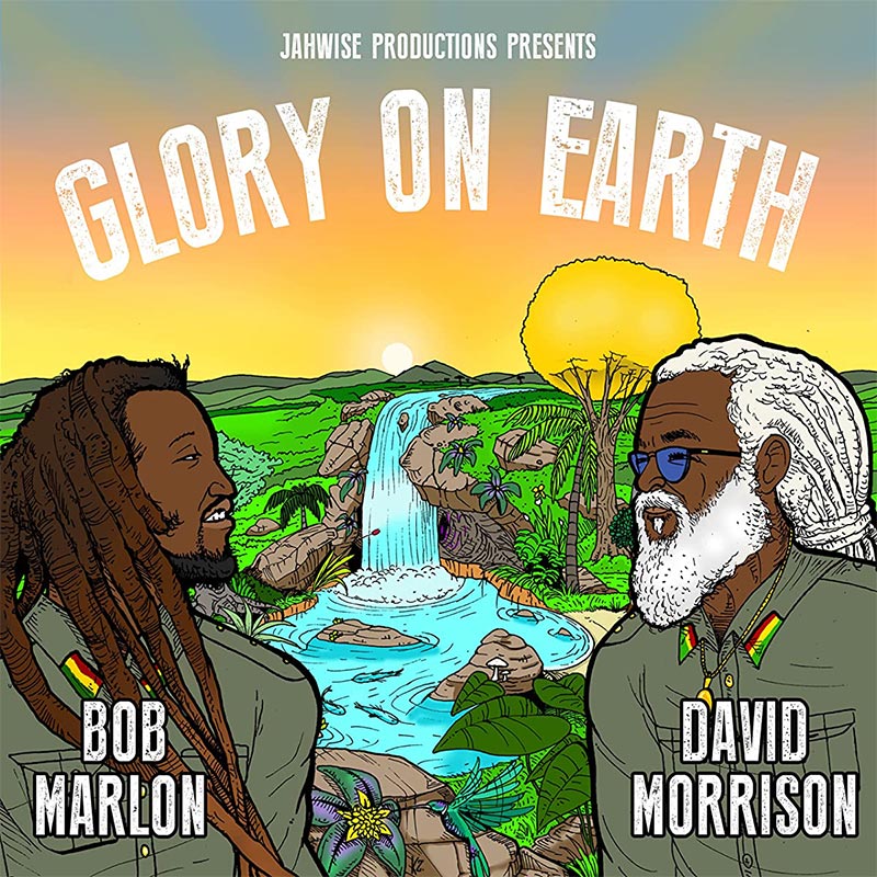 Bob Marlon & David Morrison - Glory On Earth