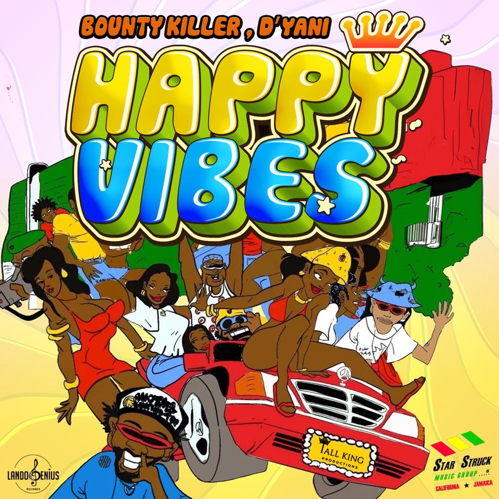 Bounty Killer x D'yani - Happy Vibes