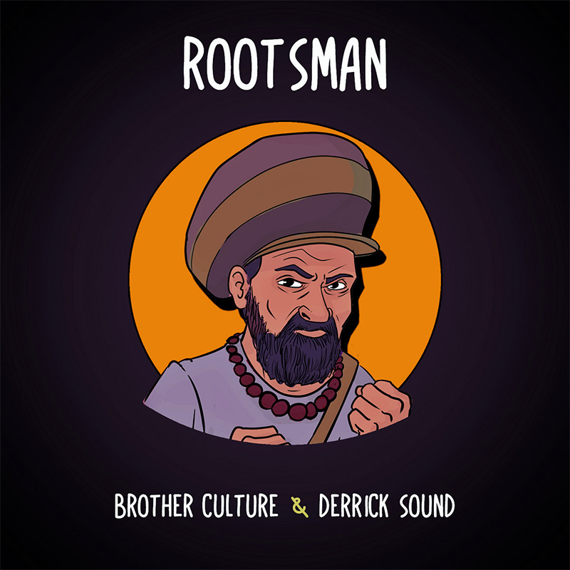 Brother Culture & Derrick Sound - Rootsman