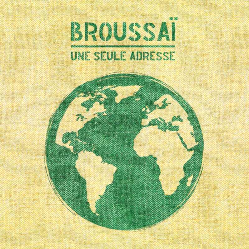 Broussaï - Une Seule Adresse