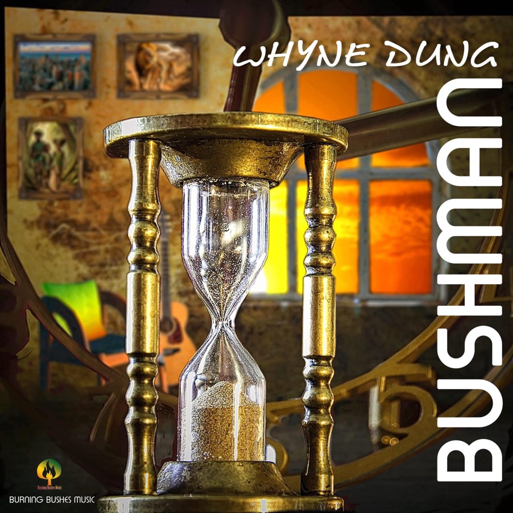 Bushman - Whyne Dung