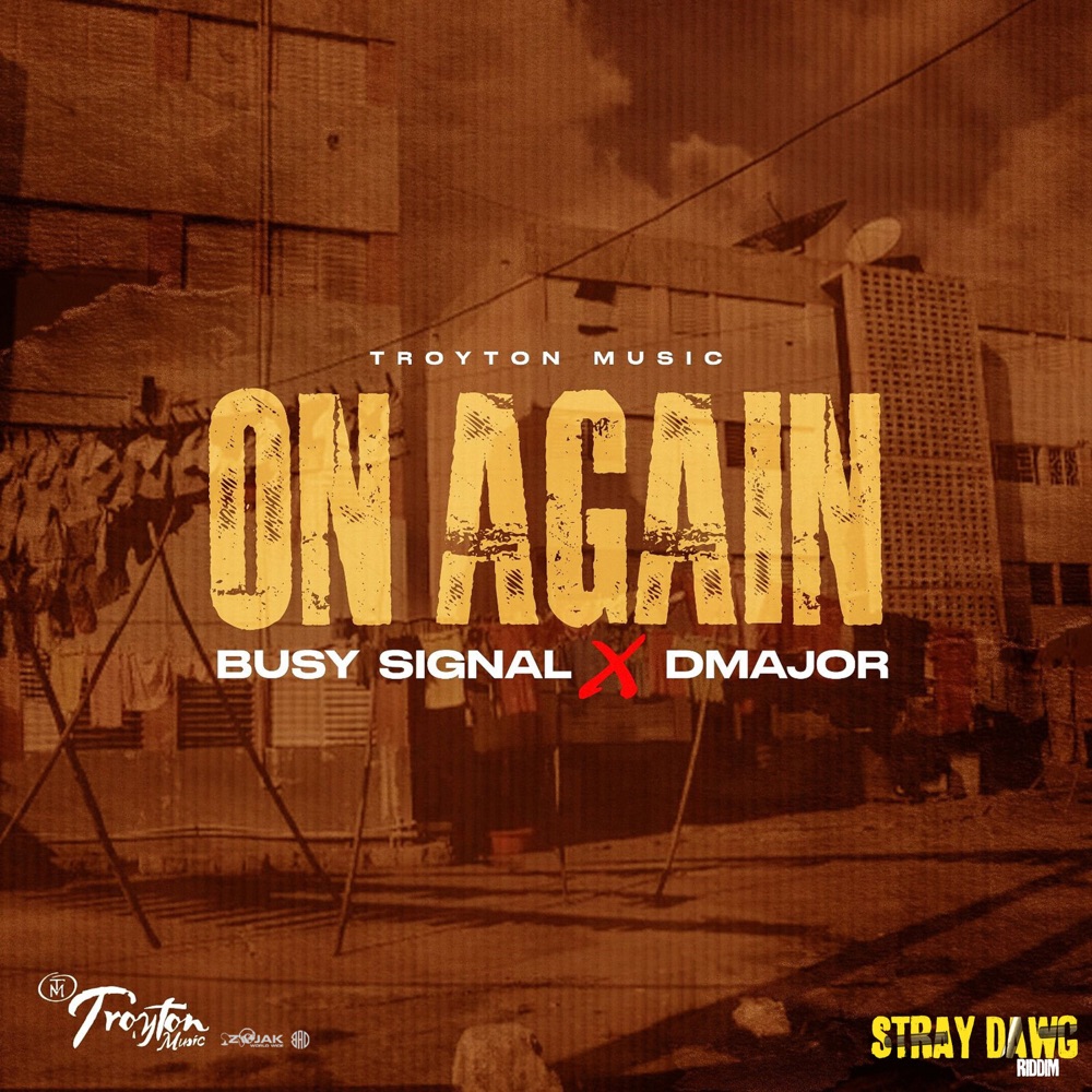 Busy Signal & D Major - On Again