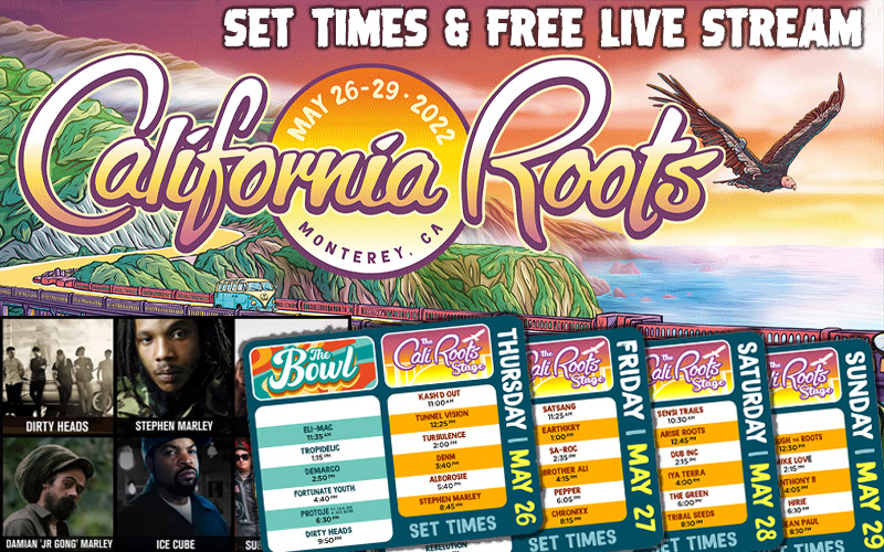 California Roots 2022 - Running Order, Scheduled Times & Livestream