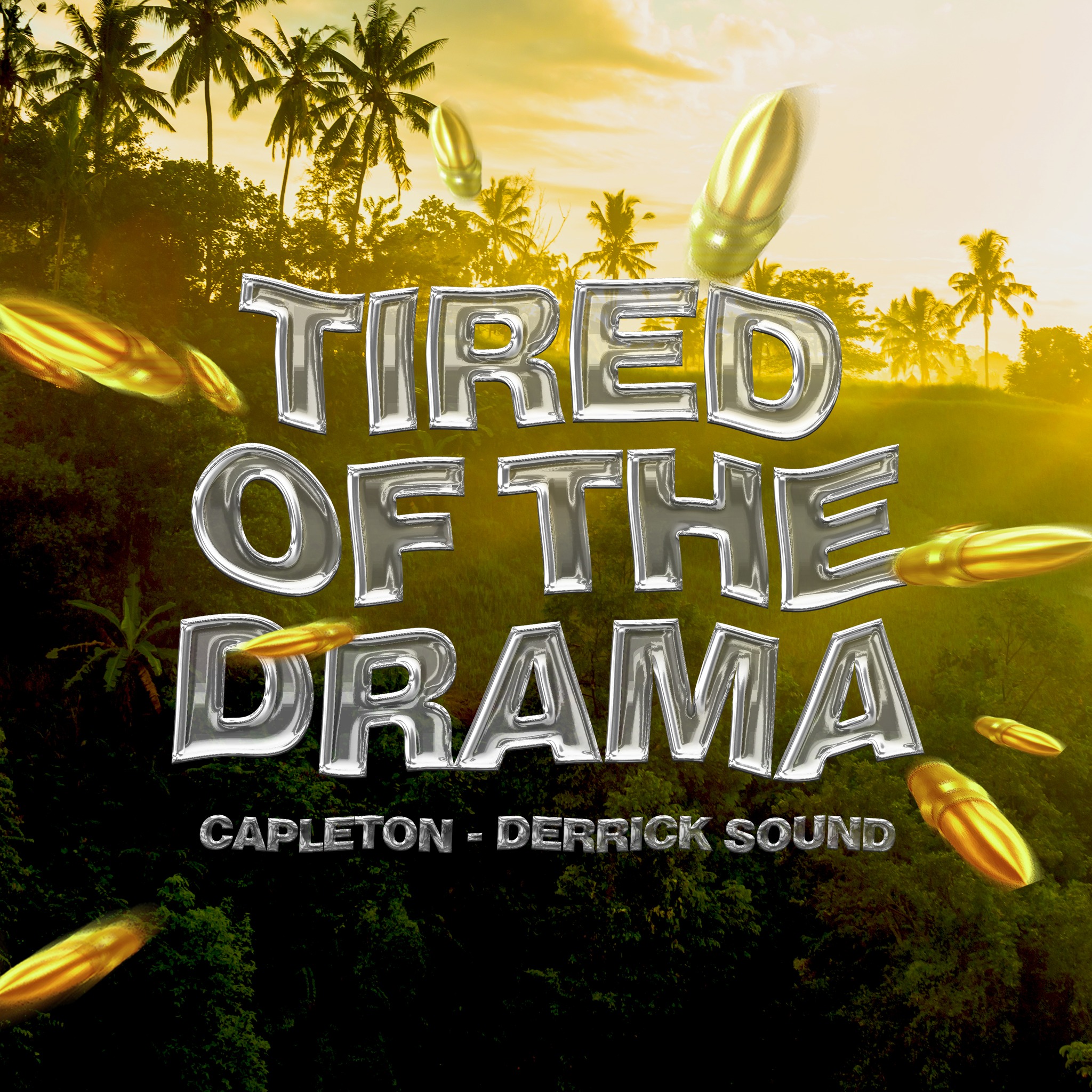 Capleton x Derrick Sound - Tired Of The Drama