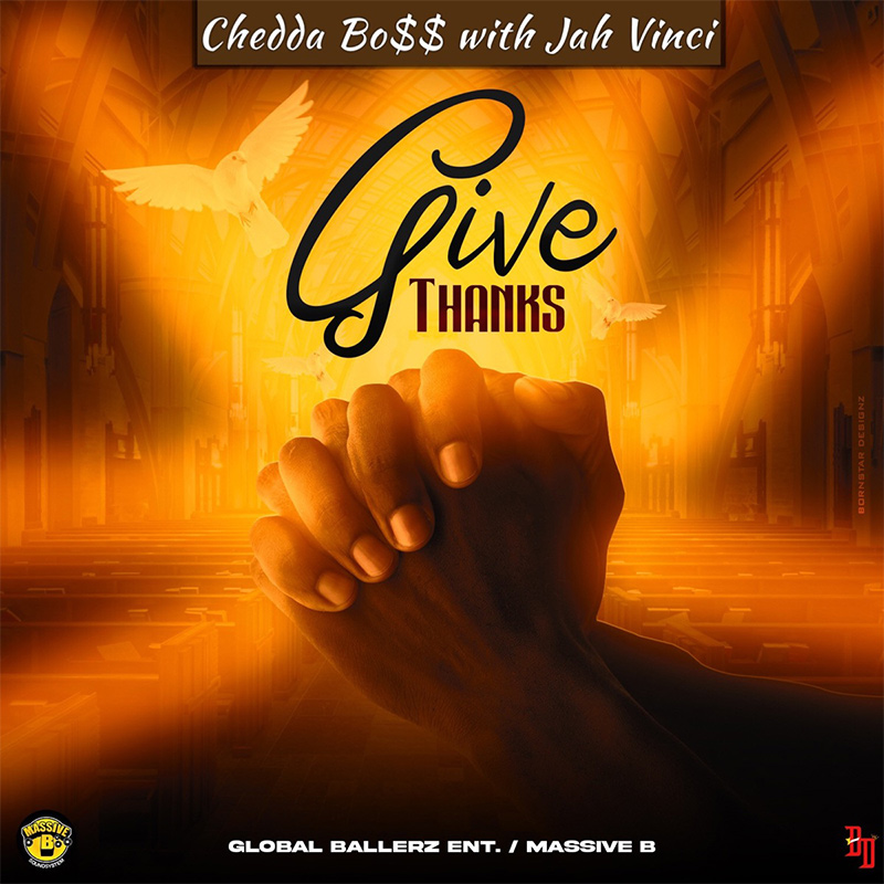 Chedda Boss feat. Jah Vinci - Give Thanks