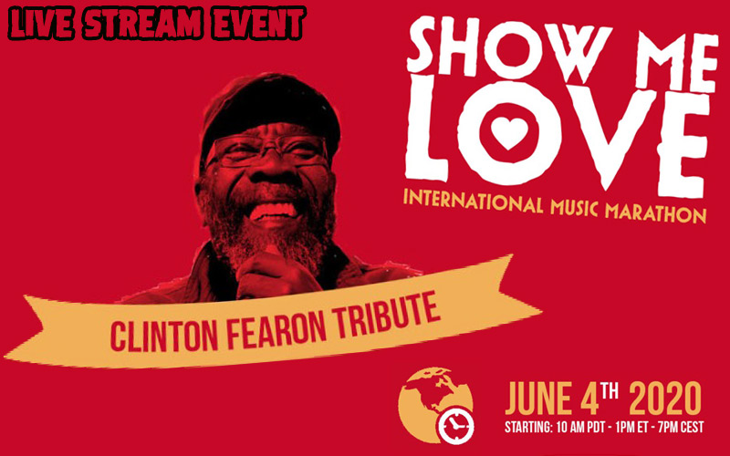 ShowMeLove - International Music Marathon Celebrates Clinton Fearon