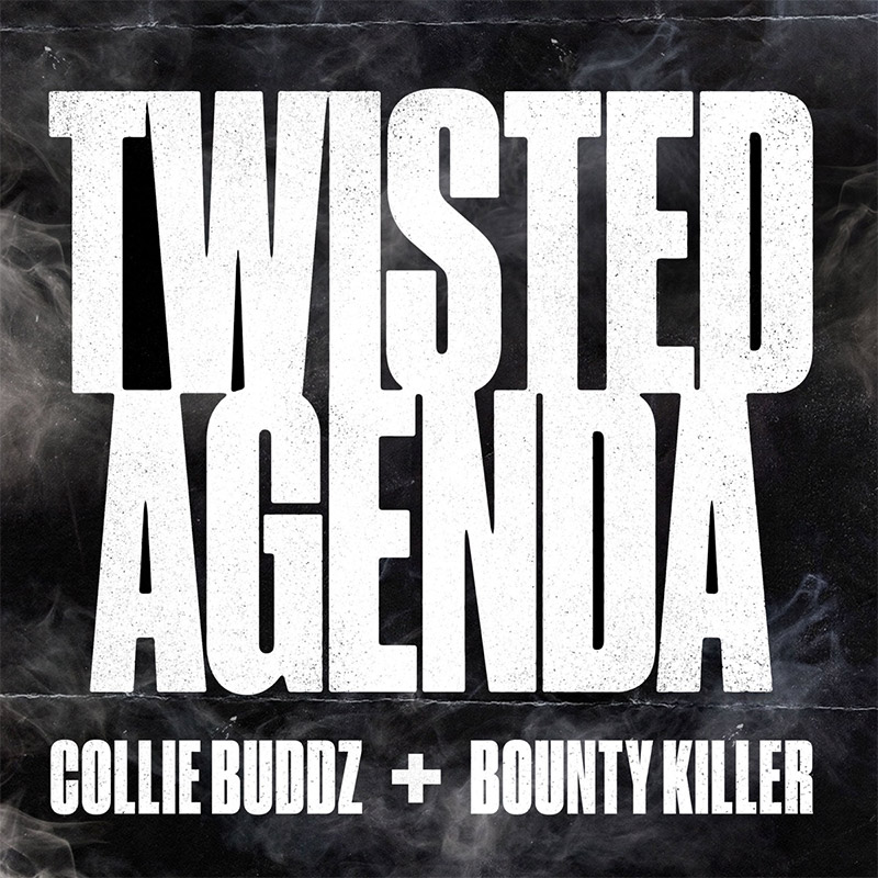 Collie Buddz & Bounty Killer - Twisted Agenda