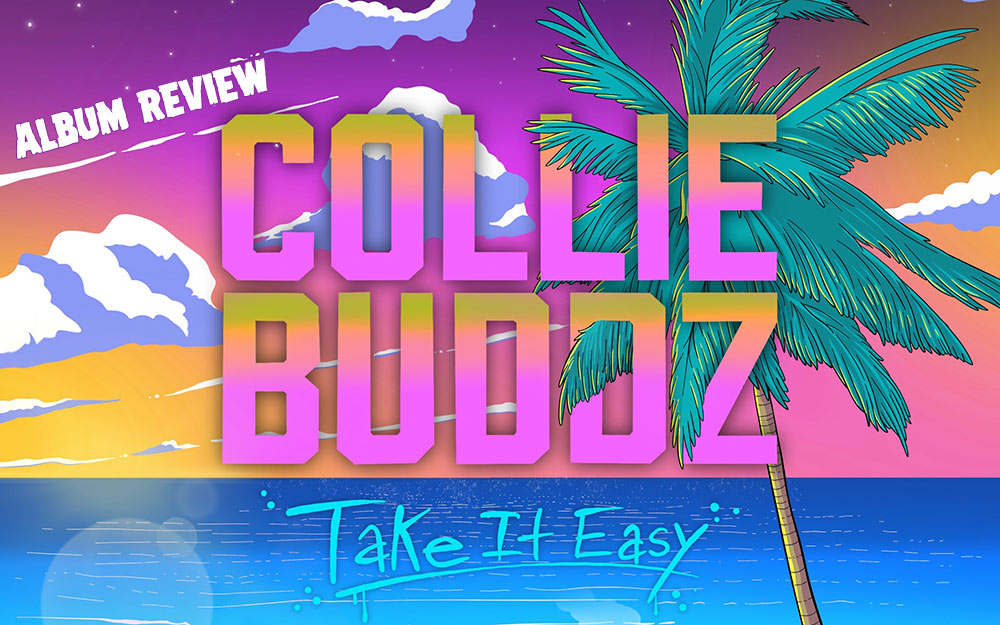 Album Review: Collie Buddz - Take It Easy