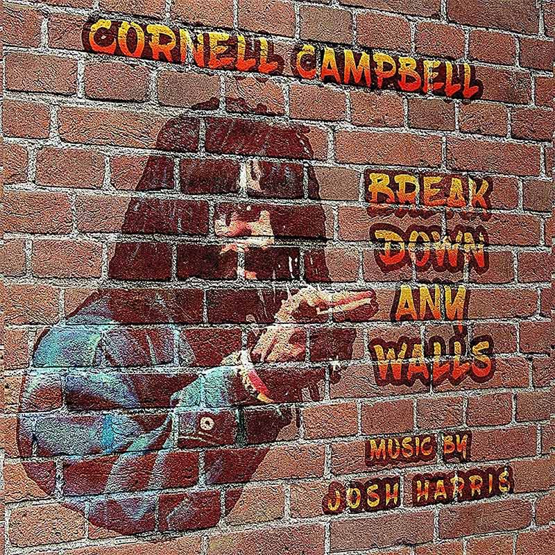 Cornell Campbell - Break Down Any Walls