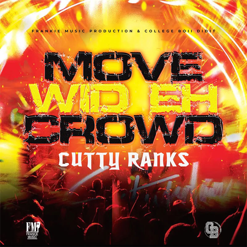 Cutty Ranks - Move Wid Eh Crowd