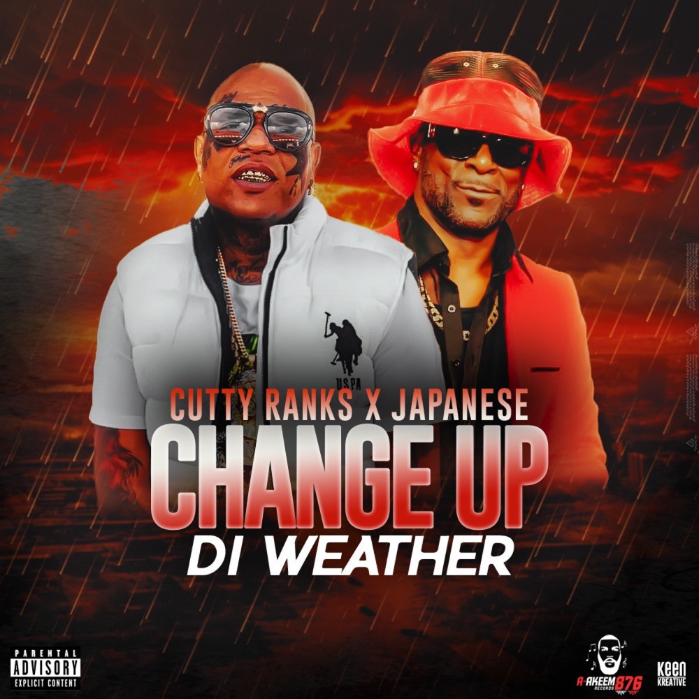 Cutty Ranks x Japanese - Change Up Di Weather