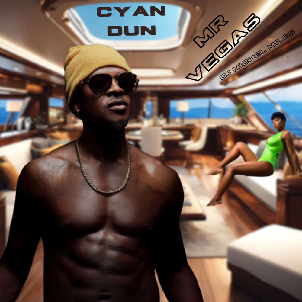 Mr. Vegas x DJ Michel Miles - Cyan Dun