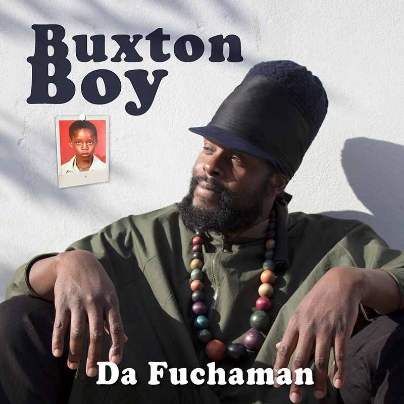 Da Fuchaman - Buxton Boy
