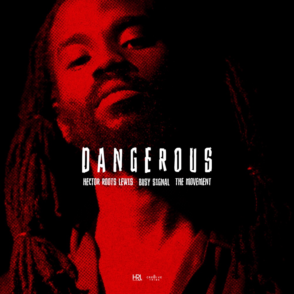 Hector Roots Lewis feat. Johnny Cosmic - Dangerous