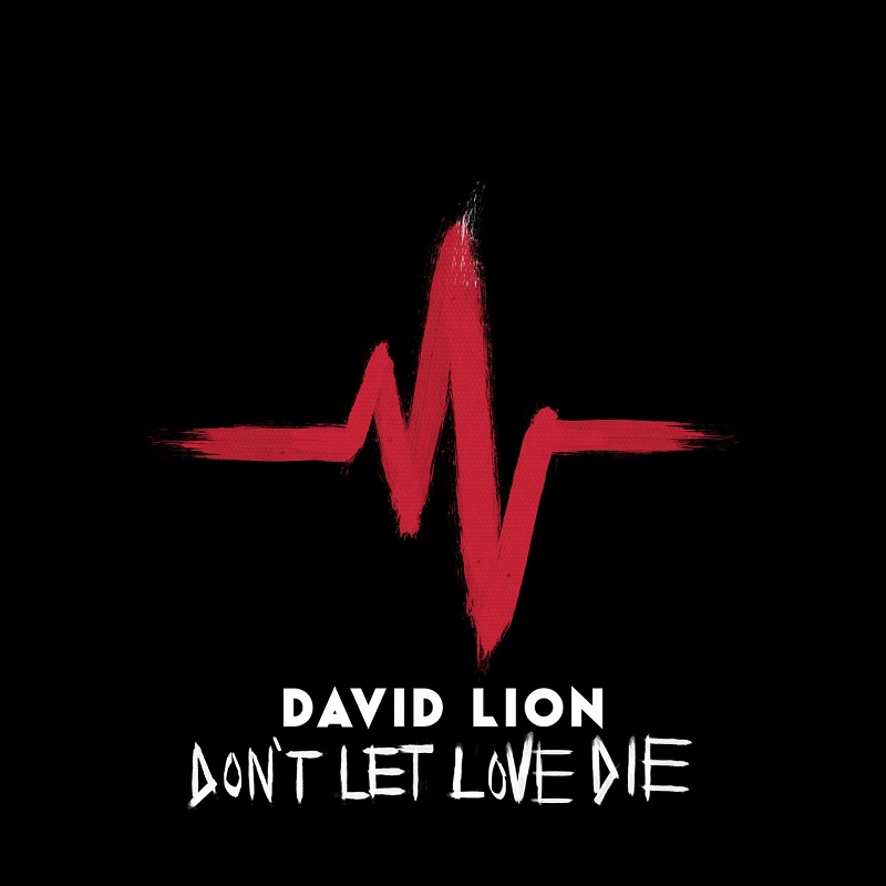 David Lion - Don't Let Love Die