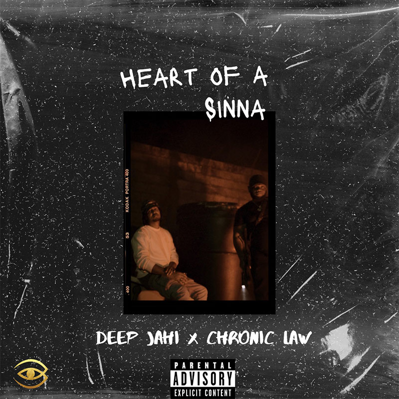 Deep Jahi & Chronic Law - Heart Of A Sinna