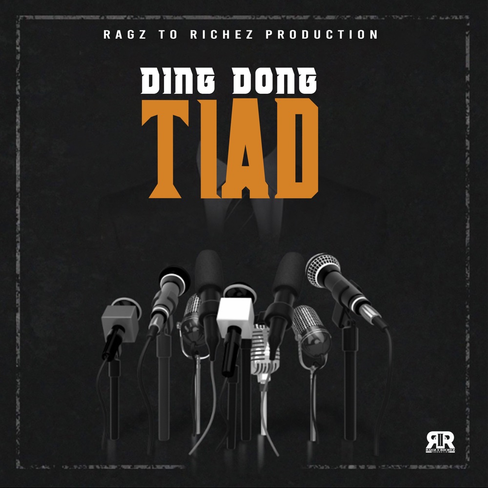Ding Dong x Ragz To Riches - Tiad