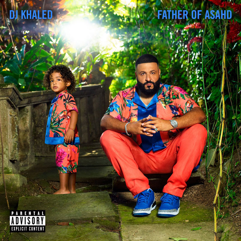 DJ Khaled - Father of Asahd