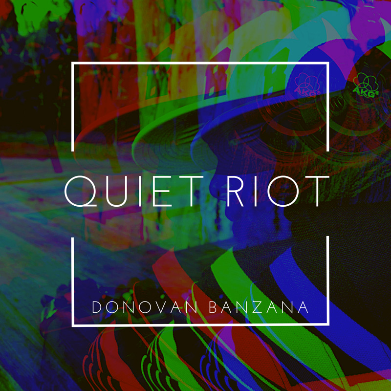 Donovan Banzana - Quiet Riot EP