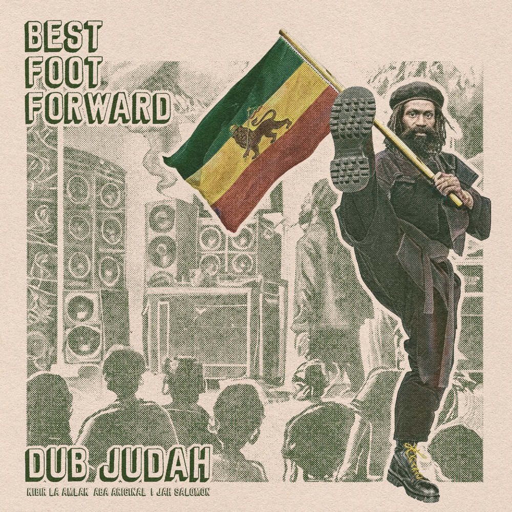 Dub Judah & Kibir La Amlak - Best Foot Forward EP