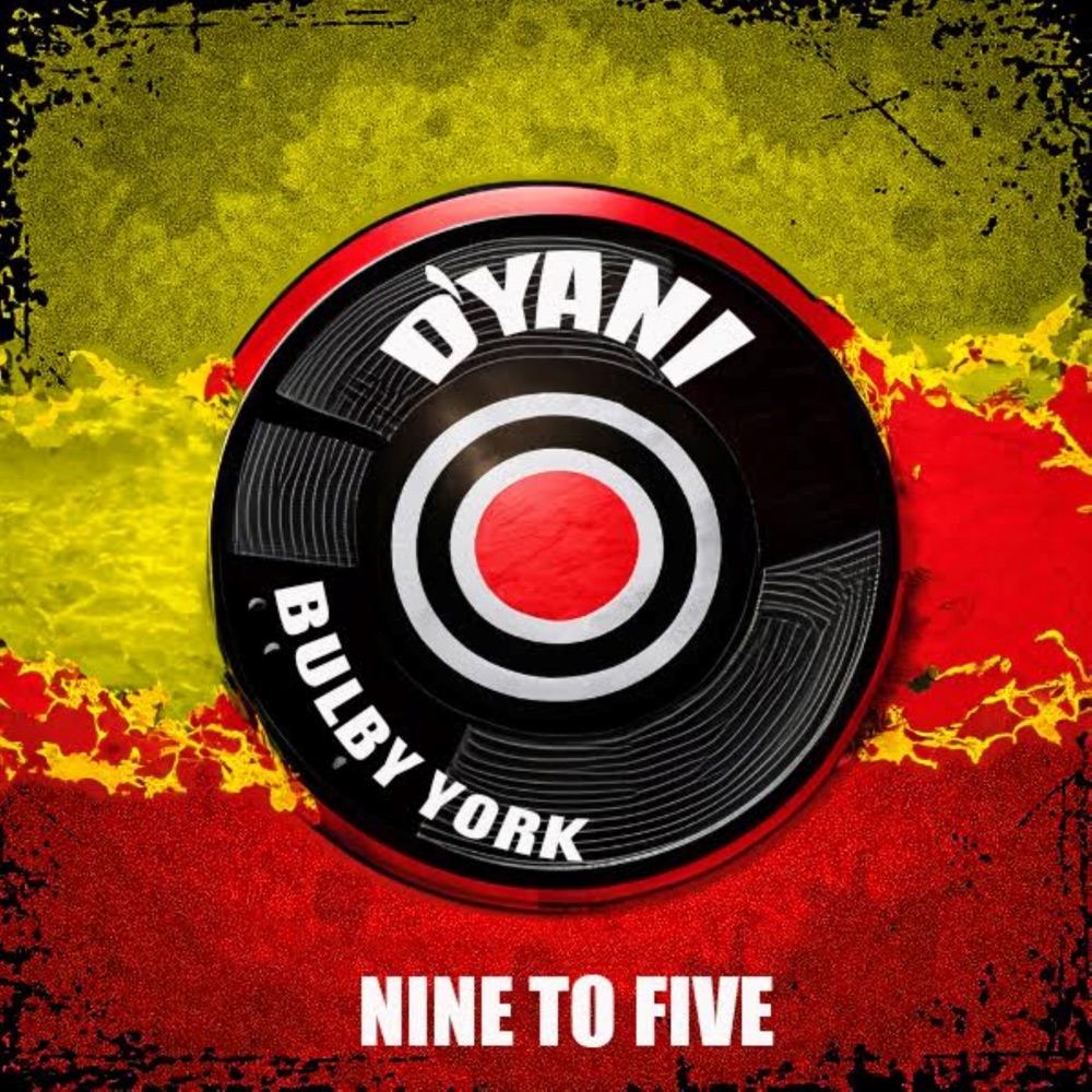 D'Yani & Bulby York - Nine To Five
